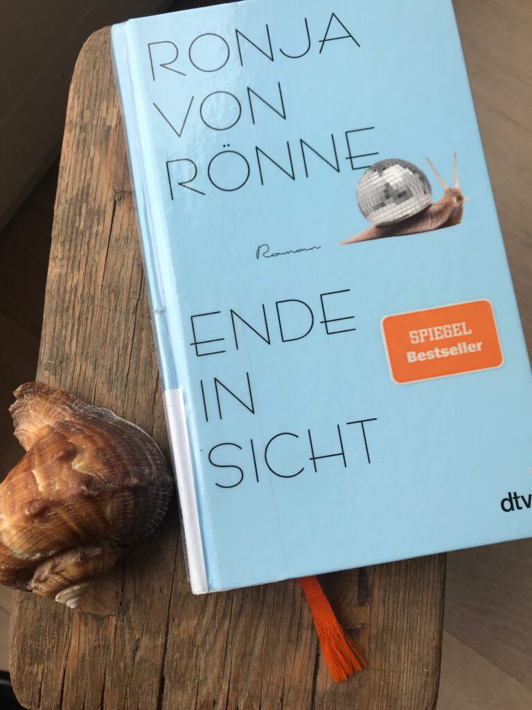 Ende In Sicht, Ronja Von Rönne – Ilsebills Lesezeichen